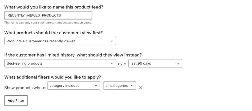 The settings for a product feed of items a recipient recently viewed