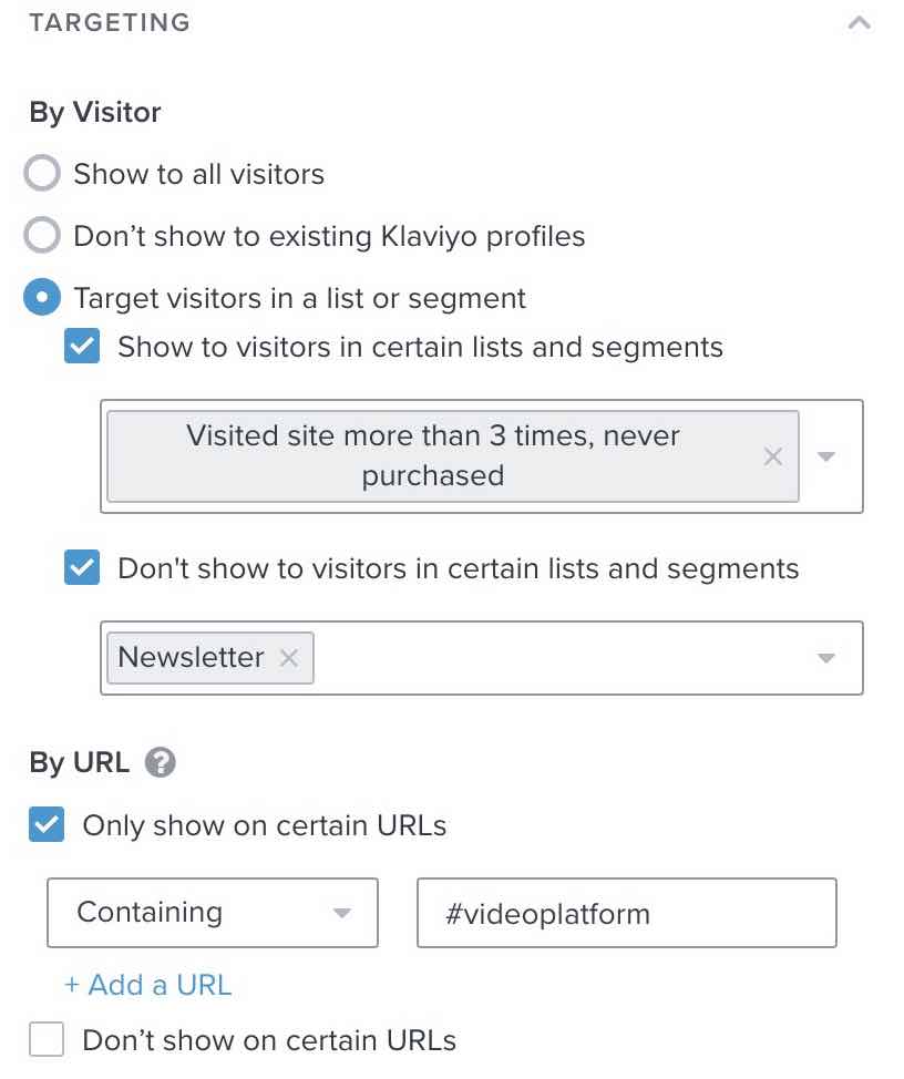 The targeting menu with the options set to show the form to people who have vistited more than 3 times, not show to newsletter subscribers, and only show to certain URL's containging the hashtag video platform.