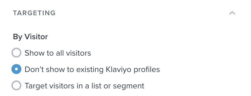 The targeting menu with the option set to not show the form to existing Klaviyo profiles.