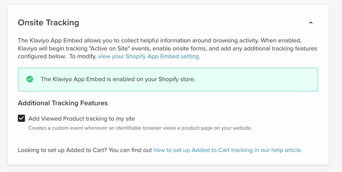 Onsite tracking section of Shopify integration settings page in Klaviyo with green callout showing that the app embed is enabled