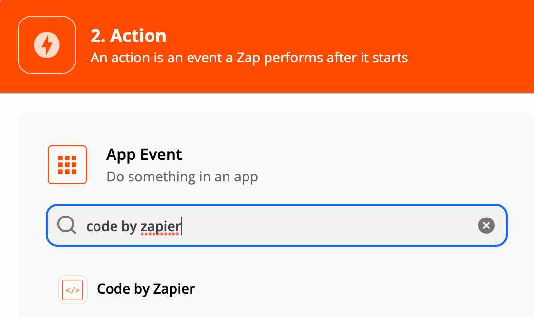 Zapier Action menu with search bar for code by zapier to select the correct App Event