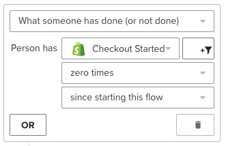 Flow filter with the configuration 'Checkout Started zero times since starting this flow.'