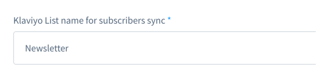 Klaviyo list name for subscriber sync setting with Newsletter in box