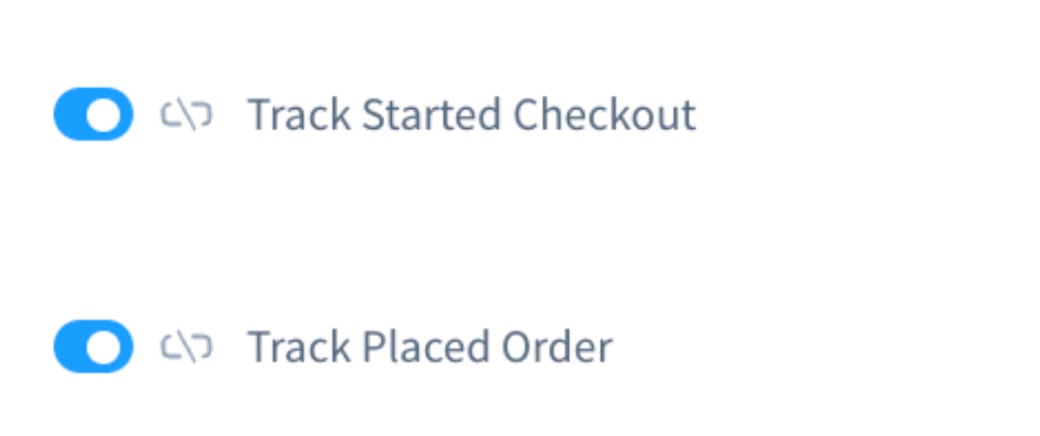Track Started Checkout and Track Placed Order toggled on to blue