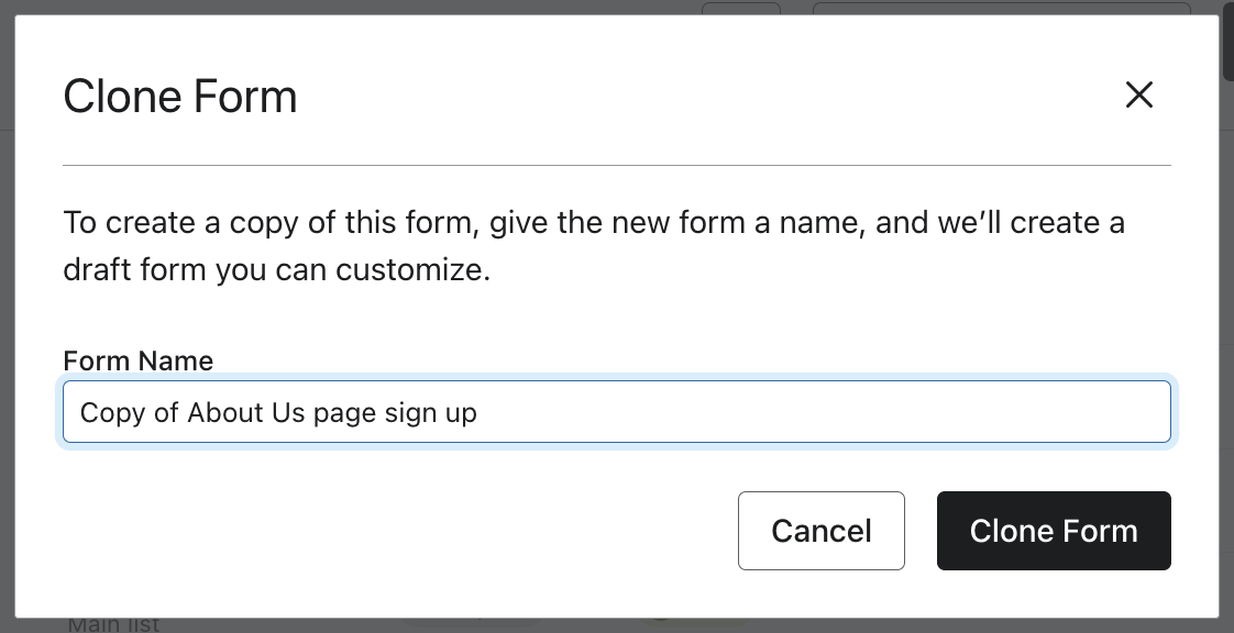 The Clone Form modal where you can create a copy of a specific form and give the copy a new name.