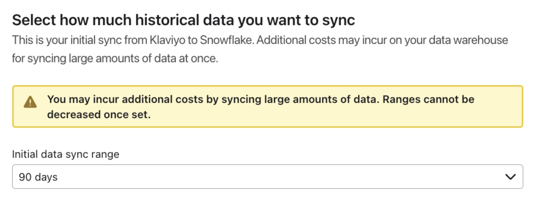 Sélectionnez la quantité de données à synchroniser vers votre entrepôt de données.