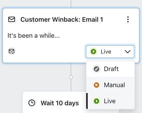 When you click on the status dropdown for a message, you will see the options for Draft, Manual, and Live.