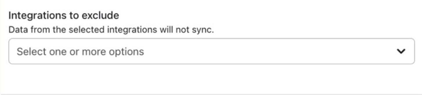 Integrations to exclude field