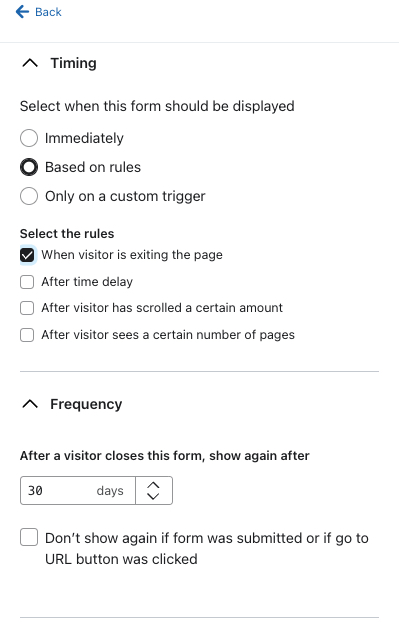 Il menu Visualizza all'interno della scheda Destinazione e comportamento del costruttore di moduli mostra un esempio di modulo impostato per essere visualizzato quando un visitatore esce dalla pagina e impostato per essere visualizzato nuovamente dopo 30 giorni.