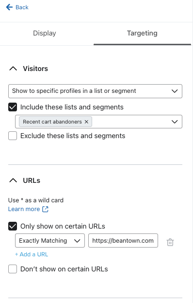 Il menu Targeting all'interno della scheda Targeting e comportamenti del costruttore di moduli mostra un esempio di modulo impostato per essere mostrato solo ai visitatori del segmento carrello abbandonato e per essere visualizzato solo sull'URL della homepage.