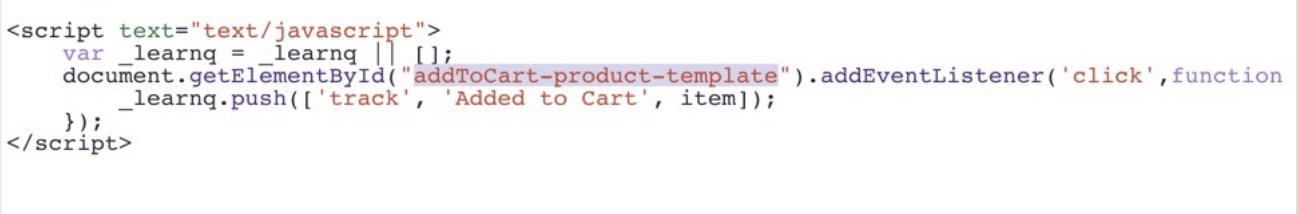 Extrait du code Added to Cart de Klaviyo défini par un identifiant du bouton, la variable d’ajout au panier est modifiée en addToCart-product-template