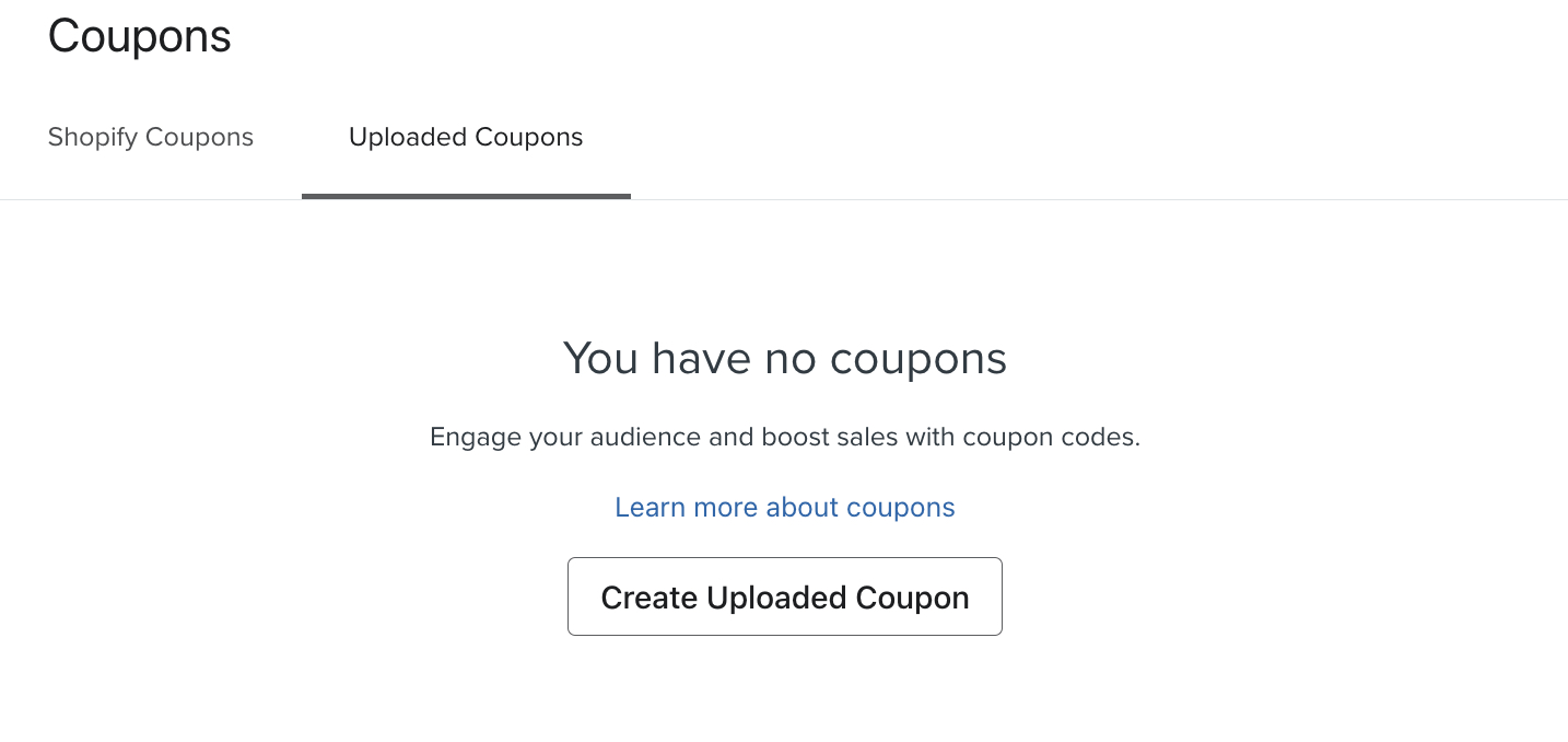 The Uploaded Coupons tab on the Coupons page where you can click the Create Uploaded Coupon button.