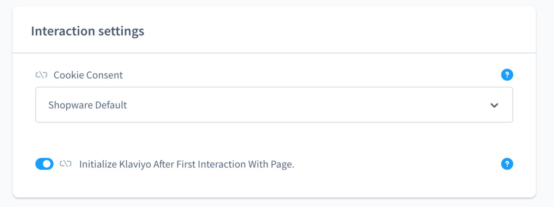 Cookie Consent réglé sur Shopware par défaut et Initialize Klaviyo after first interaction with page activé.