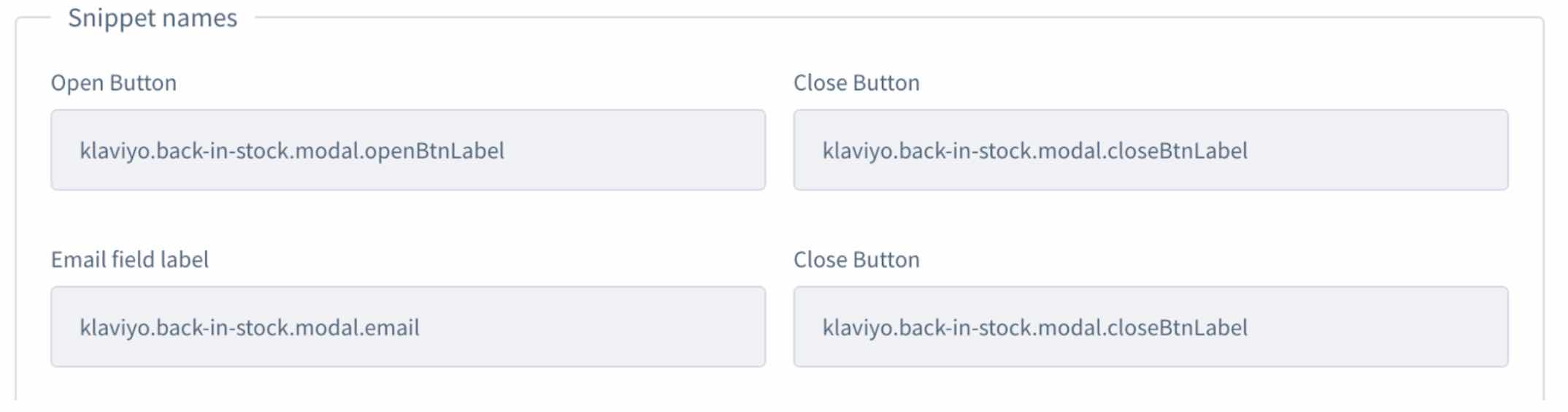 Snippet names for open button, close button, and email field label
