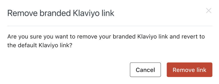 Modal to confirm the removal of a branded Klaviyo link