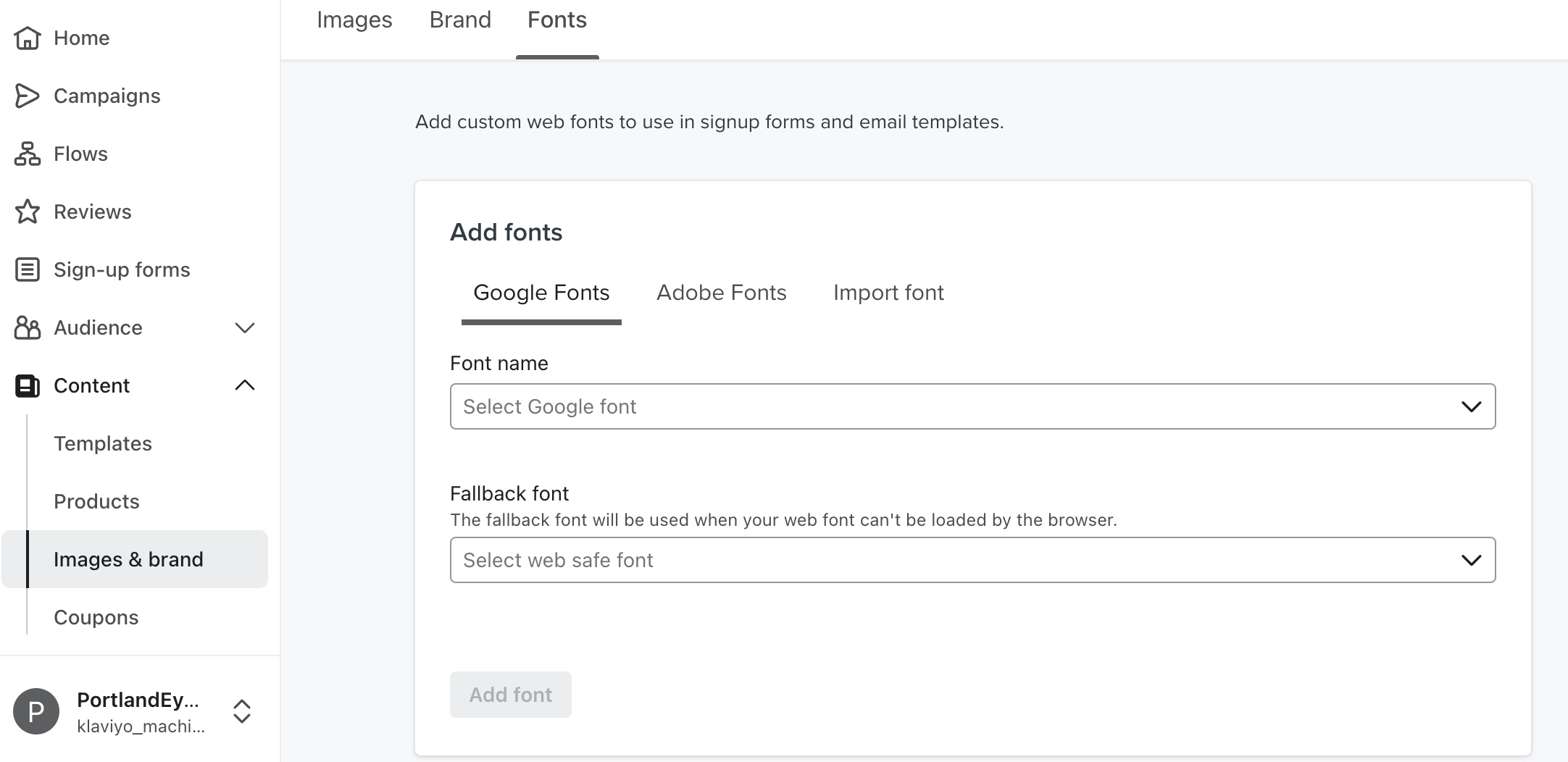 The Fonts menu of the Images and Brand tab within Klaviyo where you can add a new Google, Adobe, or Imported font.