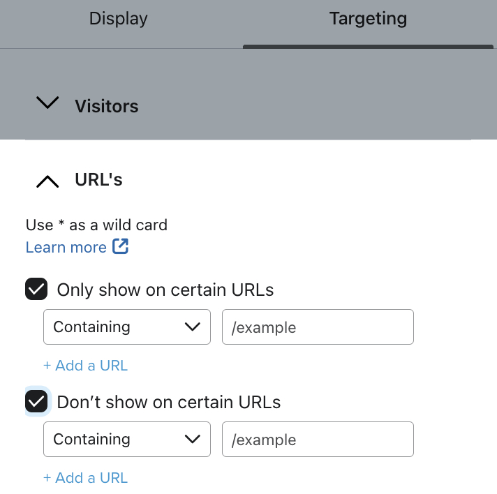 La sección URL's del menú Targeting con ambas opciones marcadas en Only show on certain URLs y Don't show on certain URLs.