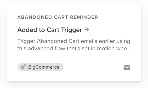 Tarjeta para el flujo de recordatorio de carrito abandonado añadido para BigCommerce en la biblioteca de flujos de Klaviyo