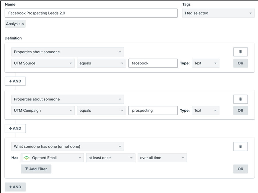 Example segment with profile properties as UTM source equals facebook, UTM campaign equals prospecting, and someone has opened at least 1 email ever