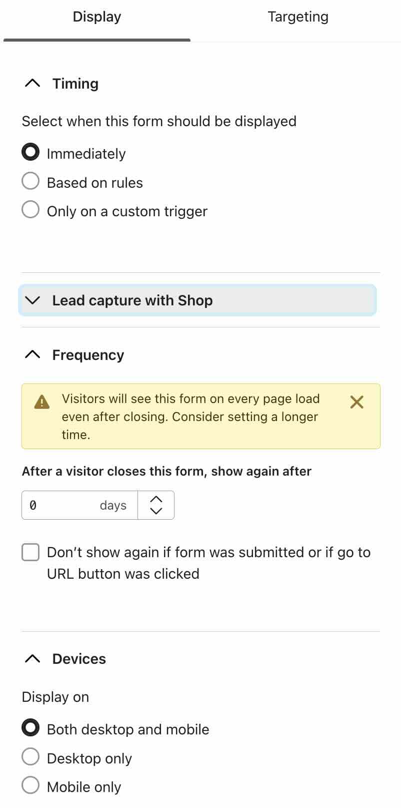 Settings to display the form immediately and to all users