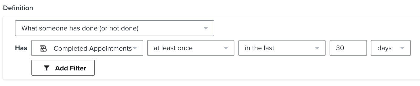 Example segment which checks if someone has Completed Appointments in the last 30 days.