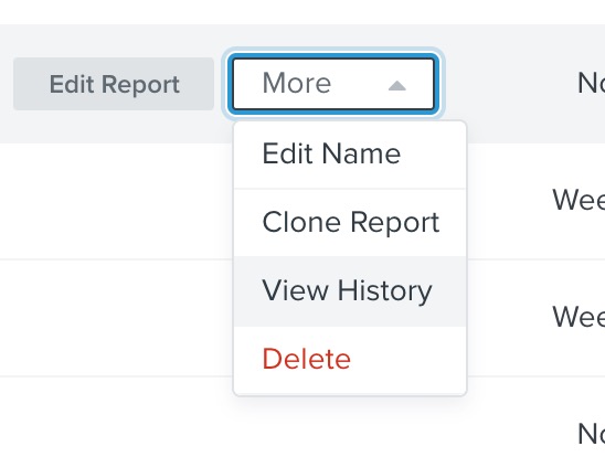 Na página de listagem Custom Reports (Relatórios personalizados), clicar no menu suspenso More (Mais) exibirá a opção View History (Exibir histórico)