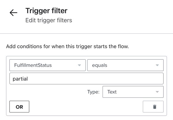 Filtre de déclenchement avec la configuration 'FulfillmentStatus equals partial'.