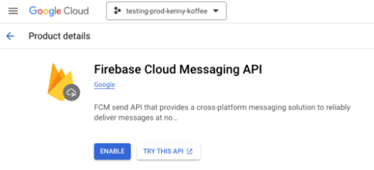 Page d'activation de l'API Firebase Cloud Messaging