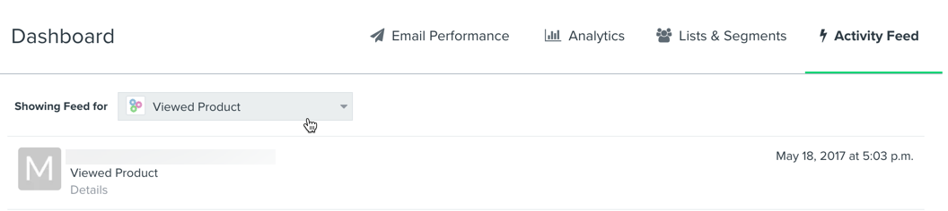 Haga clic en Activity Feed y, a continuación, en el desplegable titulado Showing Feed for, elija Viewed Product para obtener estos datos