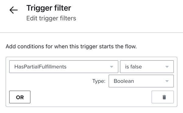 Filtro de acionamento com a configuração 'HasPartialFulfillments is false'.