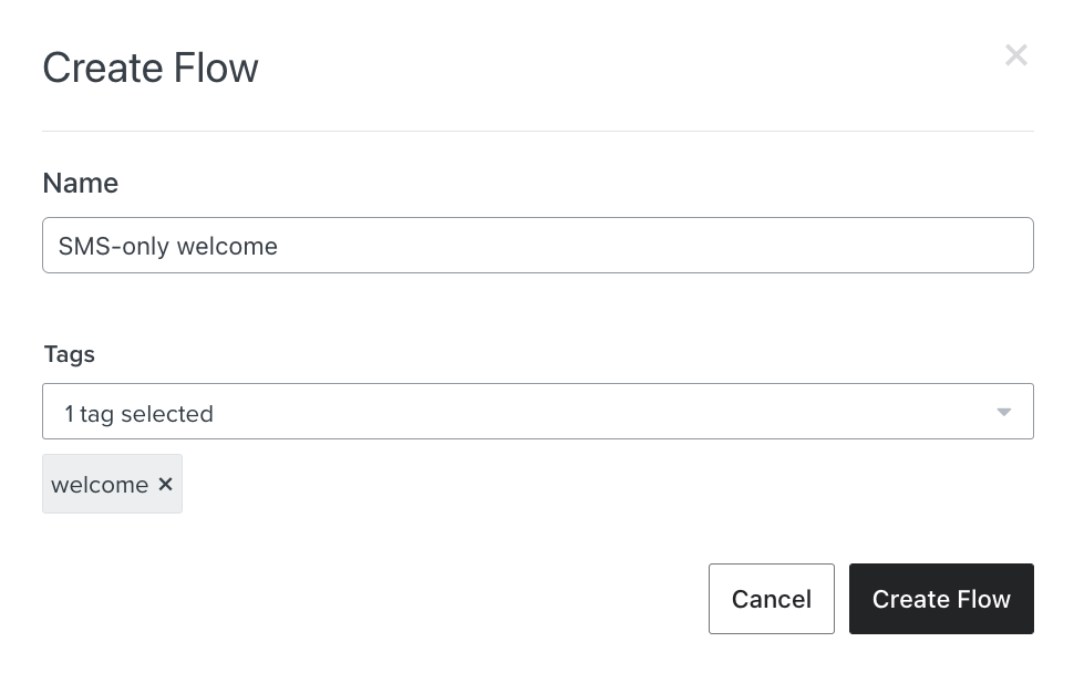 Crie o modal Flow com o nome 'SMS-only welcome' e a tag 'welcome'