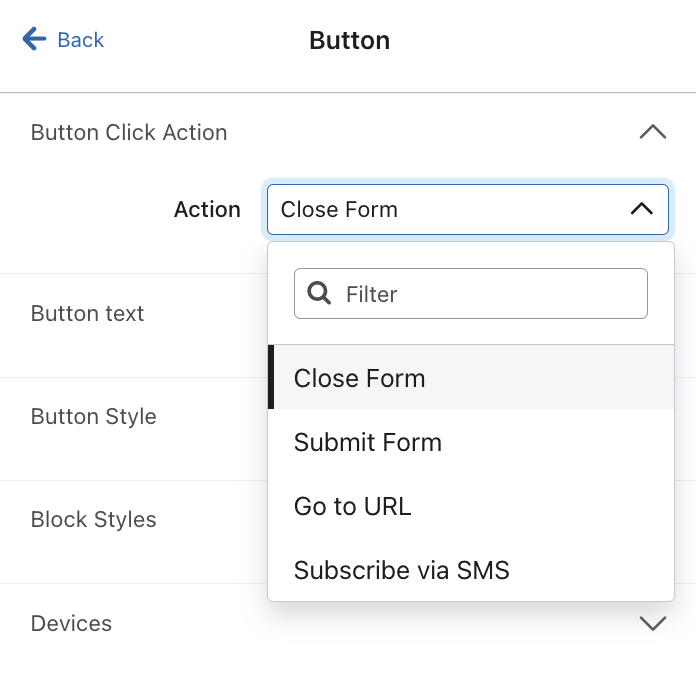 The Button Click Action dropdown on the button menu showing on the action options, including Close form, Submit form, Go to URL, and Subscribe via SMS.