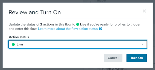 After selecting either Live or Manual status, click the Turn On button to allow the flow to start sending.