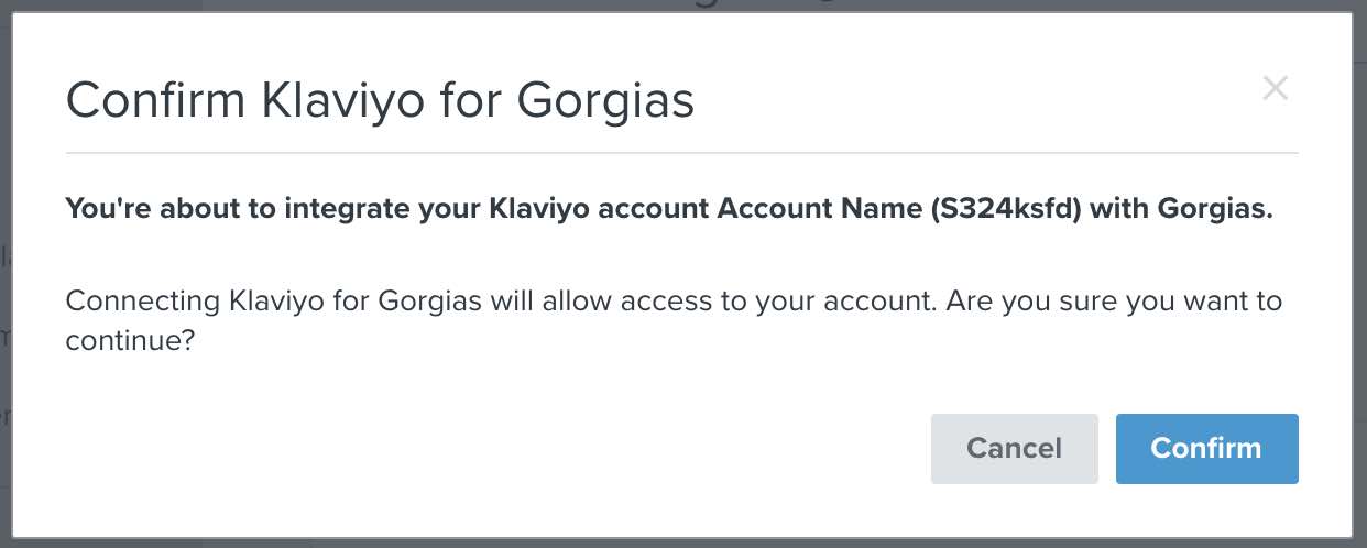 Confirm Klaviyo for Gorgias modal, showing Klaviyo account name and ID, with button to confirm in the lower right corner of popup