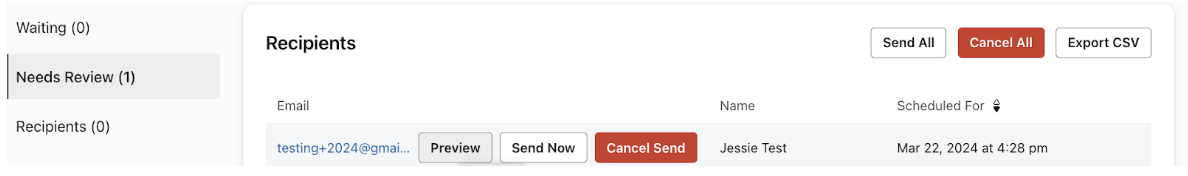 The Needs Review tab under Recipient Activity showing the button to Send Now being selected next to the test email address.