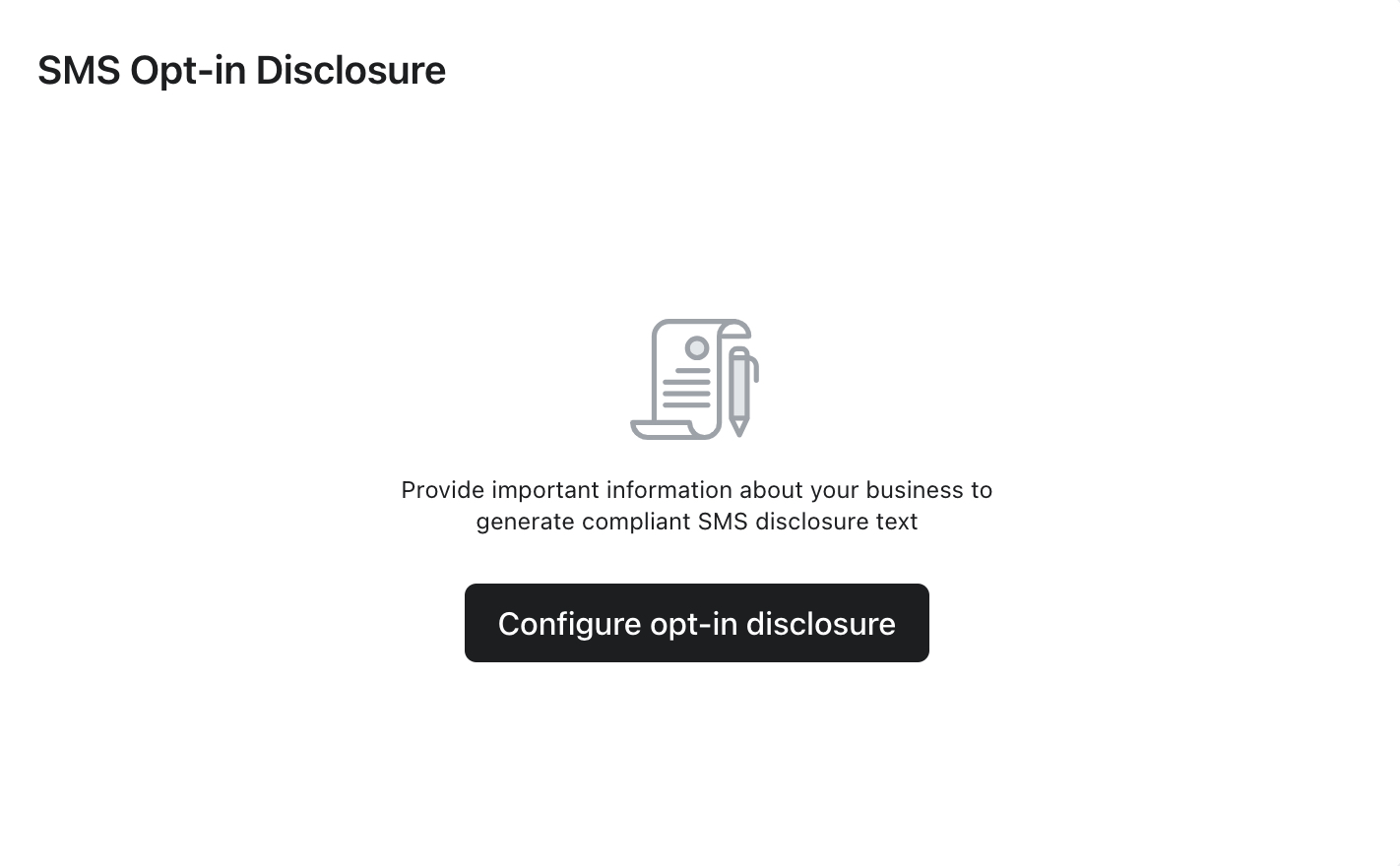 4. configurar o botão de divulgação de opt-in no menu SMS Opt-in Disclosure.