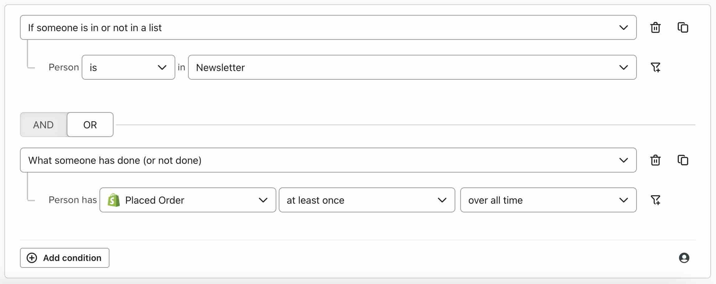 Example segment where customer must have subscribed to your Newsletter list OR ordered a product at least once ever