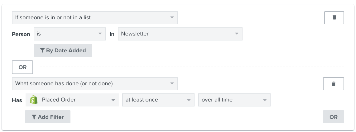 Example segment where customer must have subscribed to your Newsletter list OR ordered a product at least once ever.