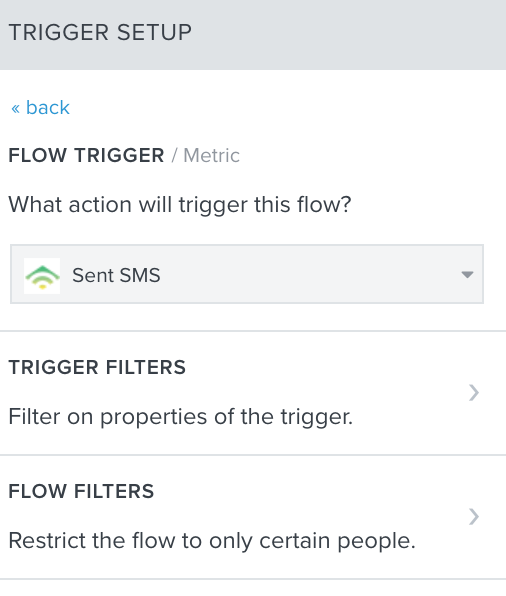 Using the Sent SMS metric as the flow's trigger