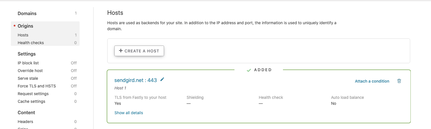 On the Origins page, in the Hosts section setting Sendgrid.net as the host in the section below and set 443 for SSL below this. 