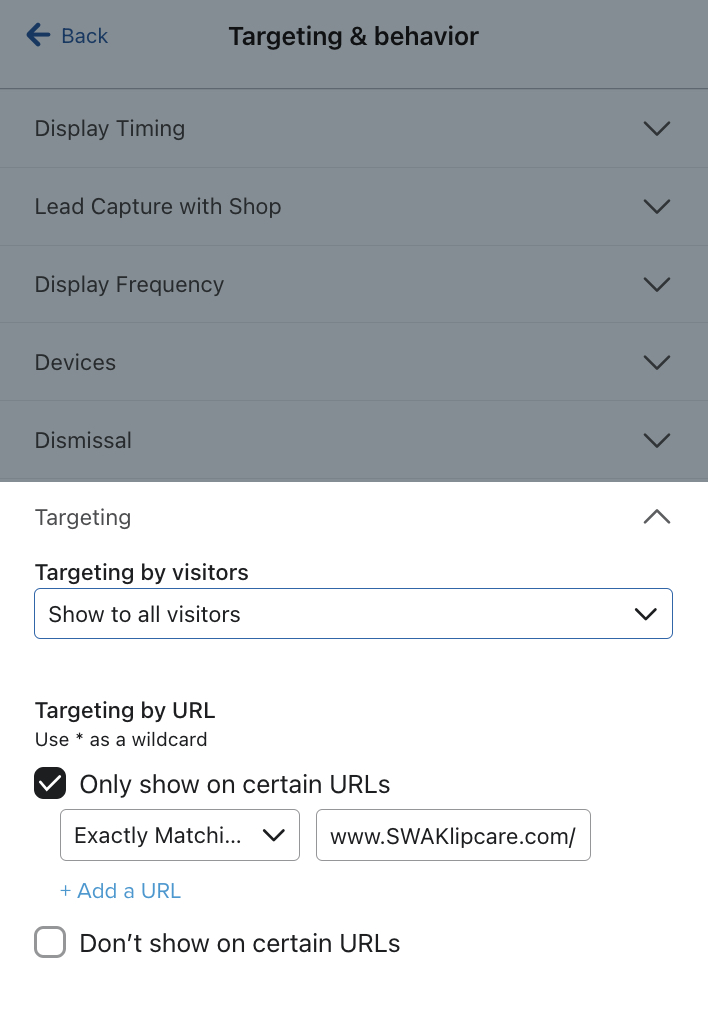 Het tabblad Targeting en gedrag in de formuliereditor met Targeting ingesteld om aan alle bezoekers te tonen en Target by URL ingesteld om op de exact overeenkomende productpagina te tonen.