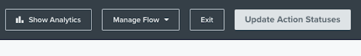 Knappen Review and Turn On i det övre högra hörnet av flödesbyggaren kommer att bli knappen uppdatera Action Statuses.