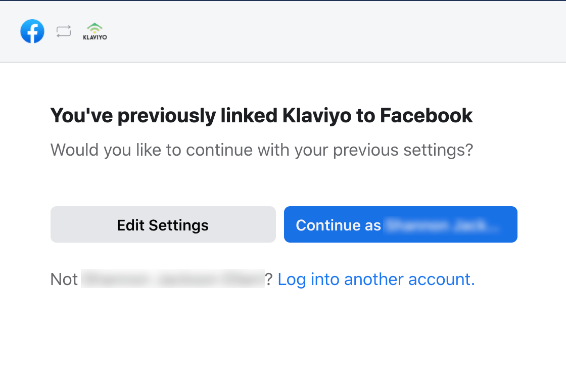 In Facebook, confirm integration of Facebook business account and Klaviyo, with Edit Settings, Continue, and Log into another account