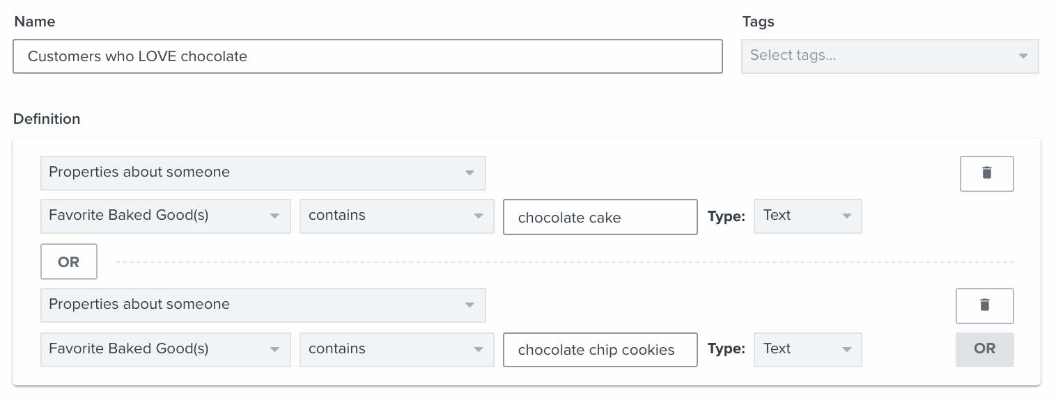 A segment definition for subscribers with an interest in Chocolate Cake or Chocolate Chip Cookies
