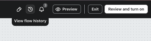 Du kannst die Option für den Flow-Verlauf in der Header-Leiste anzeigen.