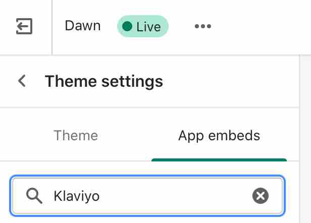 Shopify store app embeds tab under Theme Settings with Klaviyo in the
    searchbar