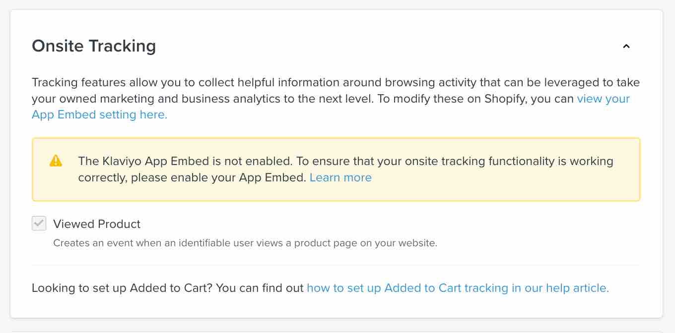 Shopify onsite tracking settings in Klaviyo showing callout with yellow background reading The Klaviyo App Embed is not enabled