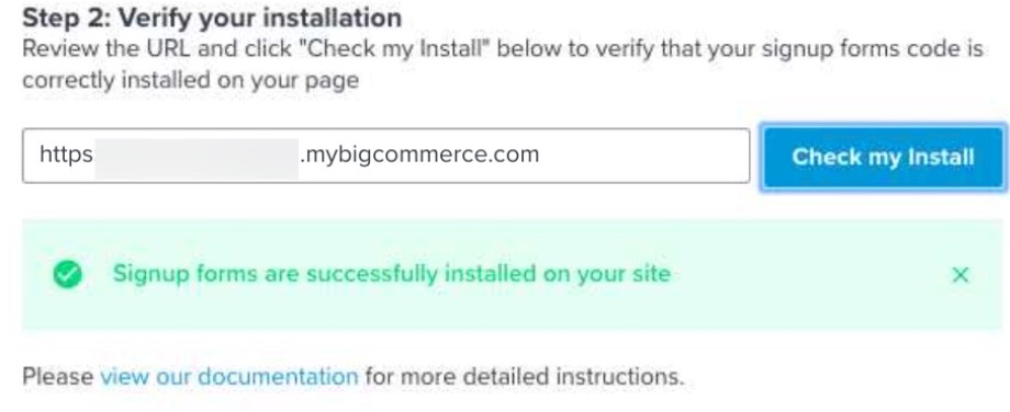 Check my Install verification in Step 2 showing signup forms are successfully installed on your site