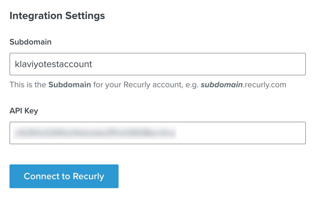 Recurly integration settings page in Klaviyo showing settings for subdomain and API Key, with Connect to Recurly in blue