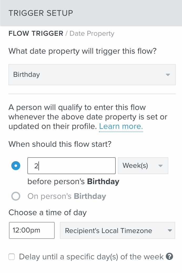After selecting a property, you will see the option to configure how long before the date to trigger the flow or trigger the flow on the date. You can also set a specific time of day.